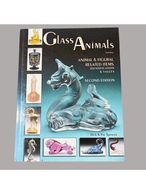 Glass Animals: Animal Figural Related Items Identification Values Second Edition